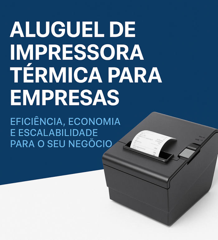 Aluguel de Impressora Térmica para Empresas Eficiência, Economia e Escalabilidade para o Seu Negócio