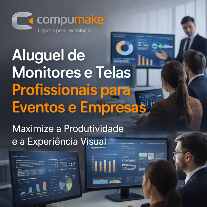 Aluguel de Monitores e Telas Profissionais para Eventos e Empresas Como Melhorar Produtividade, Apresentações e Experiência do Público