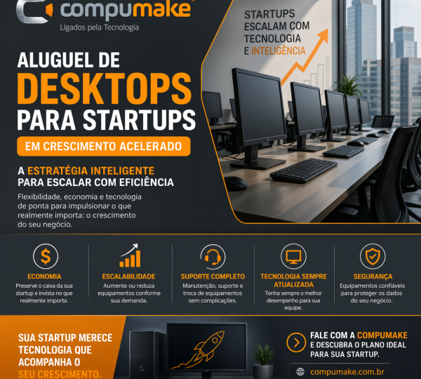 Aluguel de desktops para startups em crescimento acelerado estratégia inteligente para escalar com eficiência