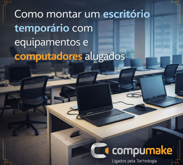 Como montar um escritório temporário com equipamentos e computadores alugados
