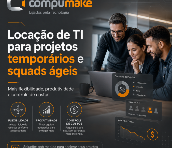 Locação de TI para projetos temporários e squads ágeis mais flexibilidade, produtividade e controle de custos